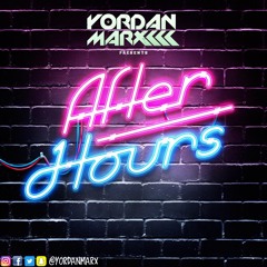 After Hours Mix - Yordan Marx