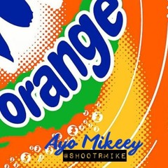 Ayo Mikeey - Orange Soda Freestyle #roolies