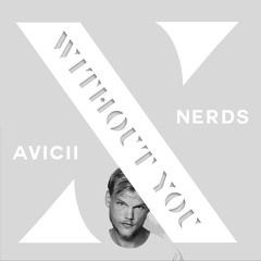 Avicii x nerd$ - Without You