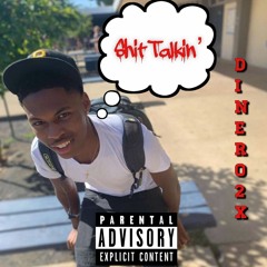 Dinero 2x - Shit Talkin (Prod. Callan)