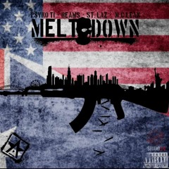 Meltdown [Balaclava Gang] - (Psyko TI X  M.C - Lean X St.Laz)
