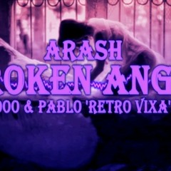 Arash - Broken Angel (Dj Przemooo _ Pablo _Retro V(MP3_160K).mp3