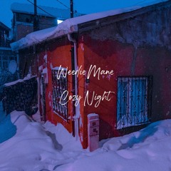Weedie Mane - Cozy Night. *free download*