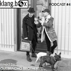 Quebracho Brothers - klang.box podcast #4