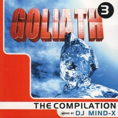 Goliath Vol. 3 - The Compilation mixed by DJ Mind-X (Released 1998)