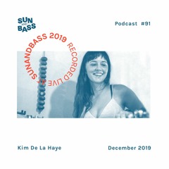 SUNANDBASS Podcast #91 - Kim De La Haye - Live Set