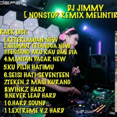 DJ JIMMY ™ - NONSTOP REMIX '' TENTANG AKU KAU DAN DIA '' SPESIAL DESEMBER PALEMBANG BERGETAR 2019.