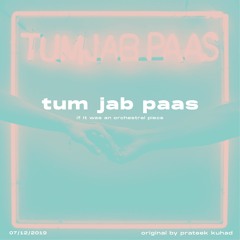 Tum Jab Paas (If it was made for Disney Movie)