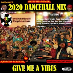 🚨DANCEHALL MIX 2020 - GIVE ME A VIBES ft Ras Ranger, Fuzzy Termite, Chaps, Dexta Daps, Vybz Kartel,