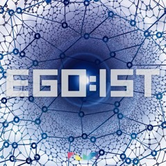 [MUZIQLO] EGO:IST (Remastered)