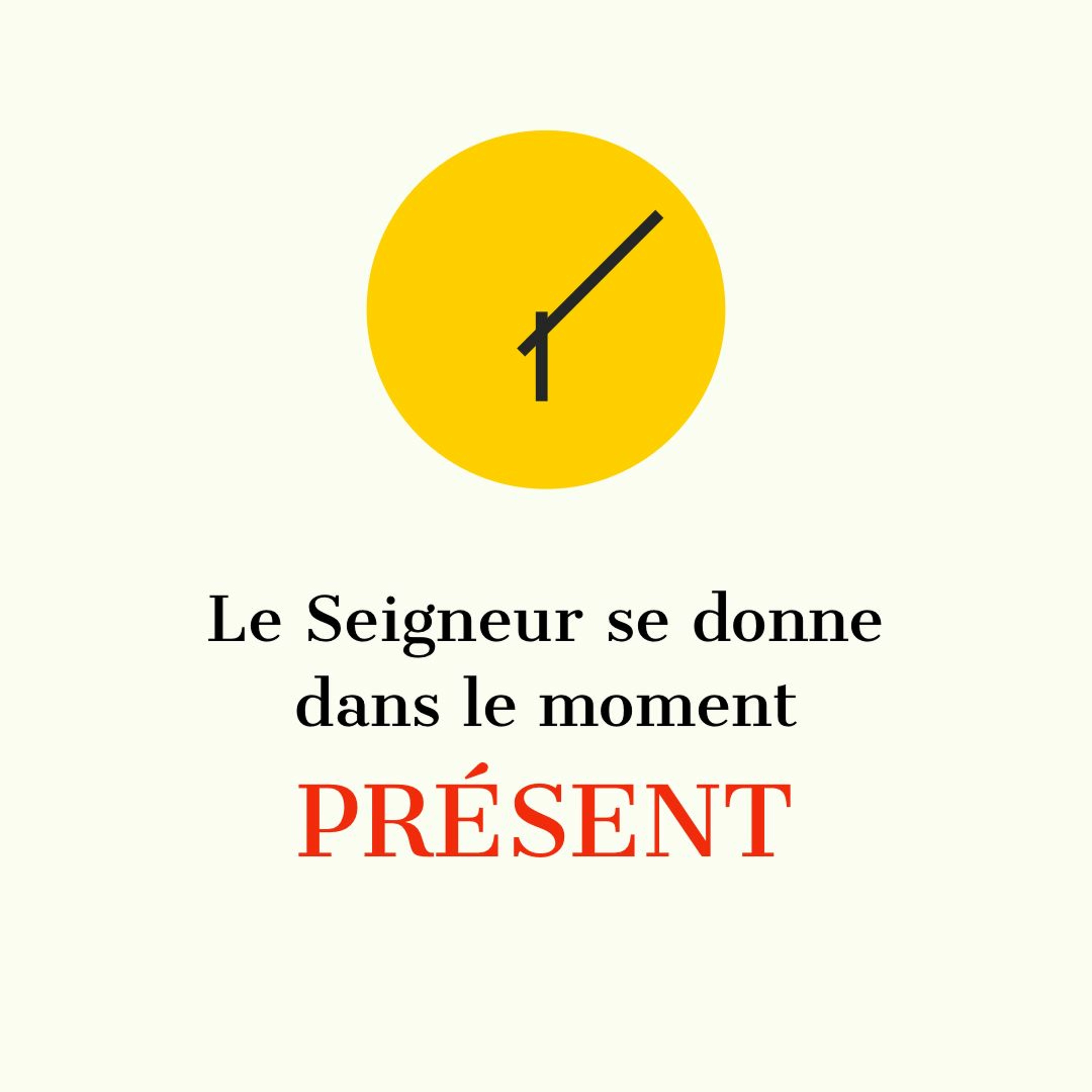 Le Seigneur se donne dans le moment présent episode artwork