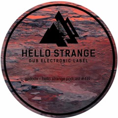gjidoda - hello strange podcast #419