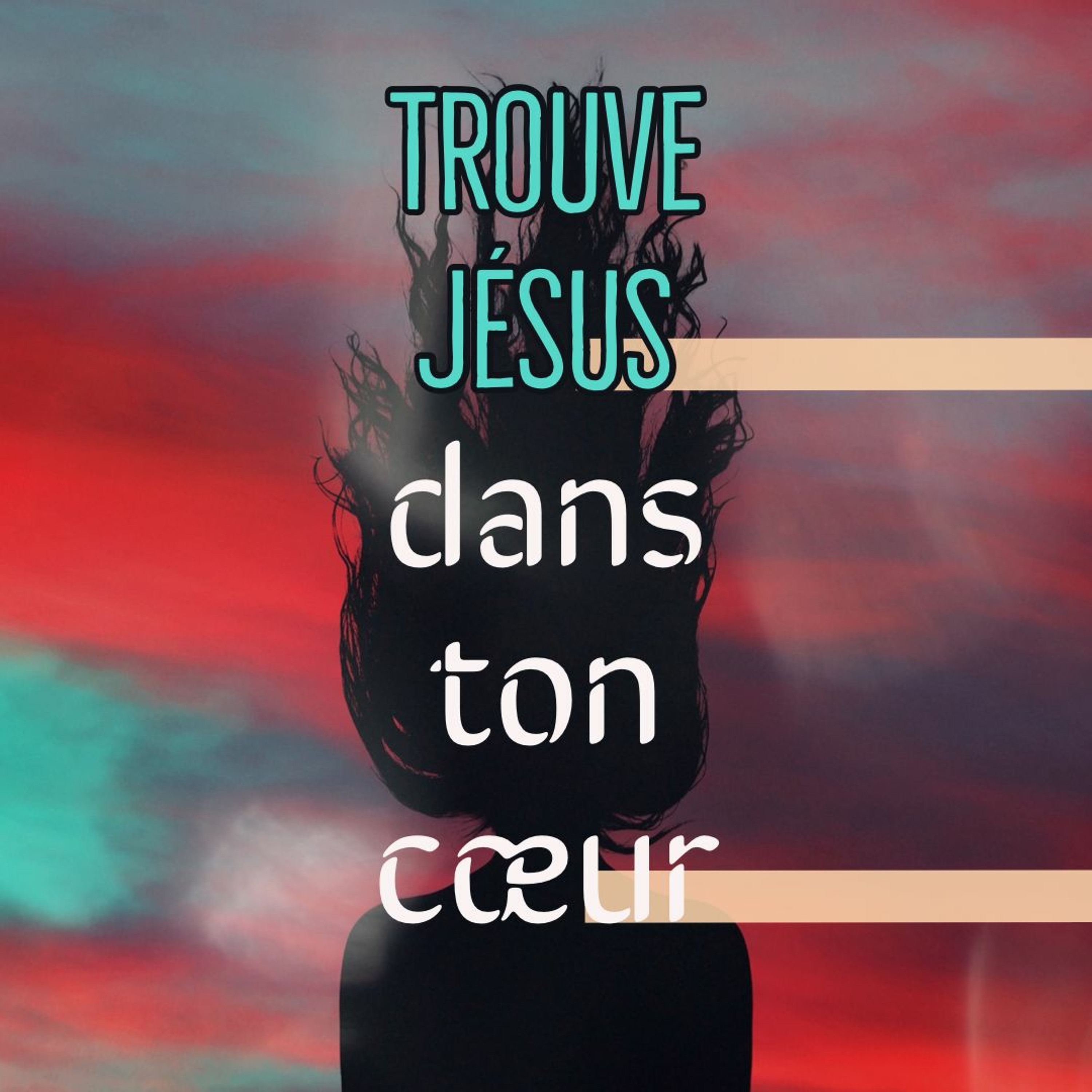 Trouve Jésus dans ton coeur episode artwork