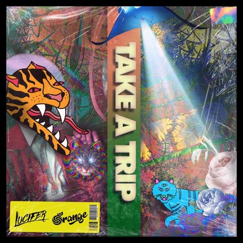 Take A Trip - ORANGE X LUCIFER | MIXSET