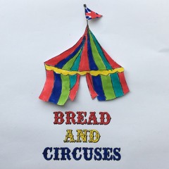 Bread And Circuses