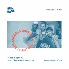 SUNANDBASS Podcast #90 - Mark System & Cleveland Watkiss - Live Set