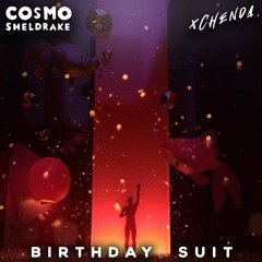 Cosmo Sheldrake - Birthday Suit (CHENDA Remix)