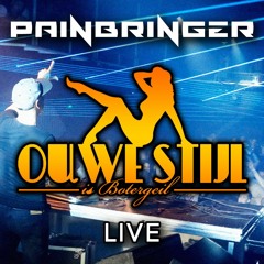 Painbringer (Live) - Ouwe Stijl Is Botergeil 2019