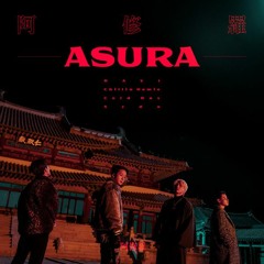 라비 (RAVI), Chillin Homie (칠린호미), Xydo (시도), Cold Bay (콜드베이) - ASURA (阿修羅) (Prod. QUIZQUIZ)