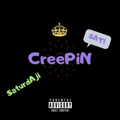 SaturdAji- Creepin