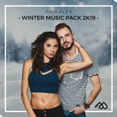 PAIRPLEX - WINTER MUSIC PACK 2K19 [Bootlegs, Mashups, Reedits] | [FREE DOWNLOAD]