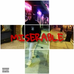 Miserable feat. JC Rez (prod. dennisauruss)