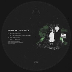 Abstrakt Sonance - No Trespassing [Elemental Arts Premiere]