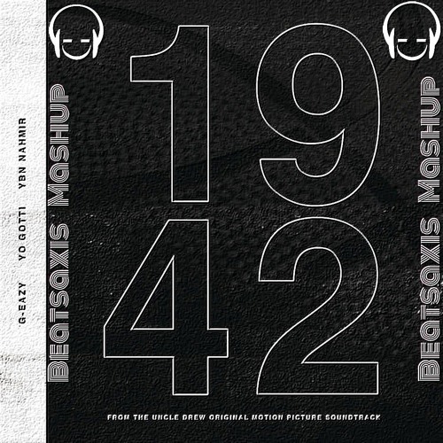 G-Eazy Feat. Yo Gotti and YBN Nahmir - 1942 (Beatsaxis Mashup)