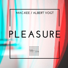 Mac-Kee, Albert Vogt - Pleasure (SP02)