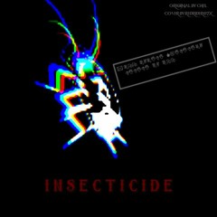 INSECTICIDE (A Dancing Cockroach Megalo) [COVER]