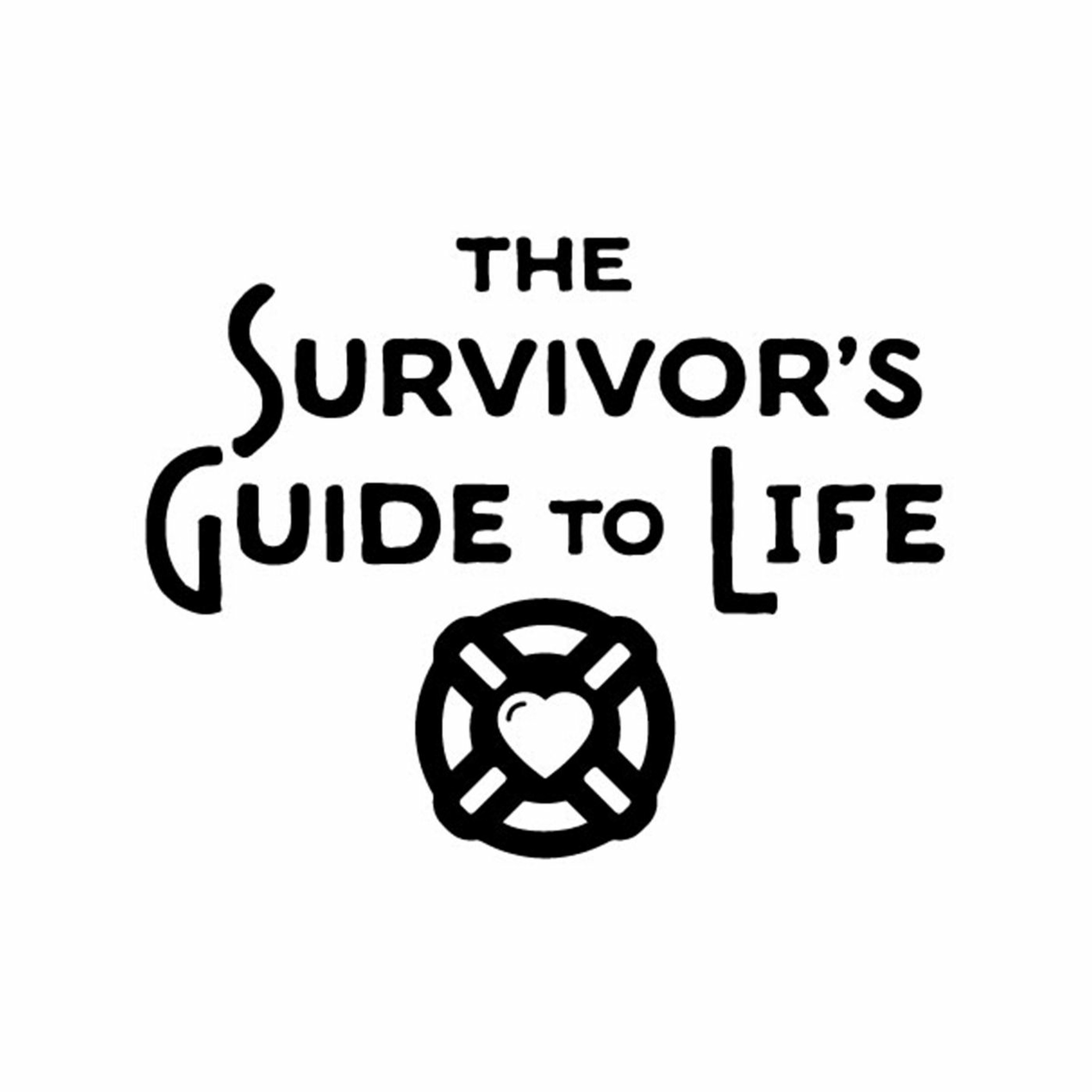 The Survivor\'s Guide to Life