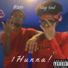 1Hunna *fr* (Prod. Slay God)