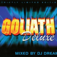 Goliath Deluxe mixed by DJ Dream (Released 2000)