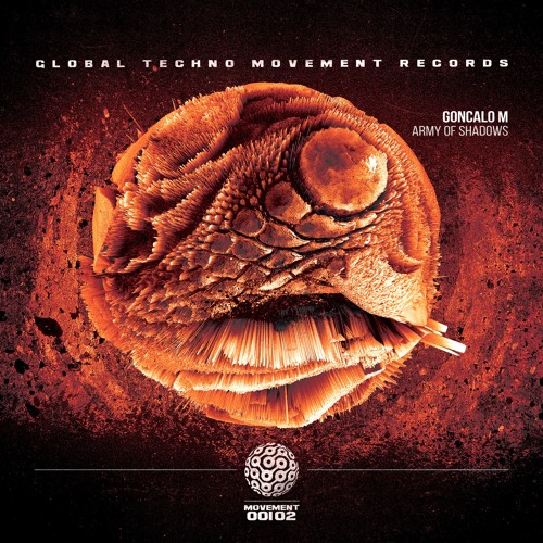 GONCALO M - Army Of Shadows - Global Techno Movement Rec