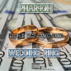 Wedding Ring (Prod. Yung Water Beats)