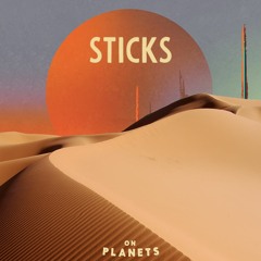 On Planets - Sticks
