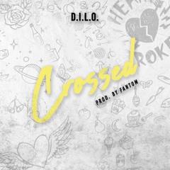 Crossed (Prod.Fantom)