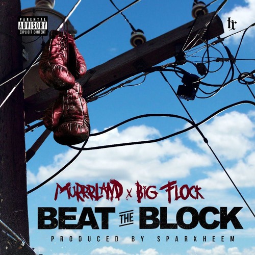 Big Flock x Murrrland - Beat The Block REMIX (prod By Sparkheem)