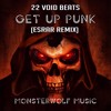 Descargar video: 22 Void Beats - Get up Punk (Esrar Remix) (Monsterwolf Free Release)