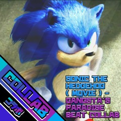 SONIC THE HEDGEHOG ( MOVIE )- GANGSTA'S PARADISE BEAT COLLAB