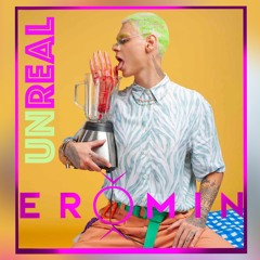 ERÔMIN - Unreal (radio)