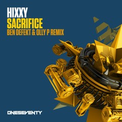 Hixxy - Sacrifice (Ben Defekt & Olly P Remix) (Radio Edit)