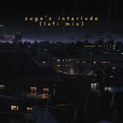 suga's interlude (lofi mix w/ rain and city sounds)
