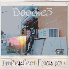 Imperfect Flower Remix