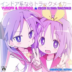Yunomi & Nicamoq - Indoor Kei Nara Trackmaker (Abancore Remix)