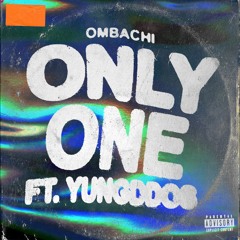 ONLY ONE (feat. yungddos)