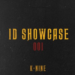 K-NINE - ID SHOWCASE #001
