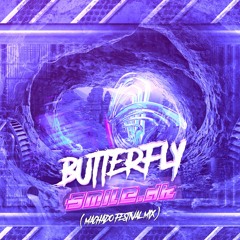 Smile - Butterfly (Machado Festival Mix)