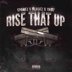 #410 Sparkz x Blackz x Yamz - Rise That Up