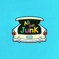 All Dat Junk